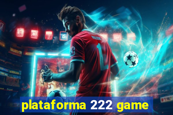 plataforma 222 game